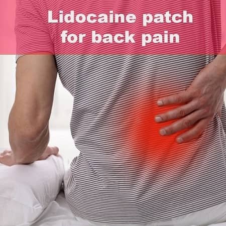 Is Lidocaine patch for back pain the best?